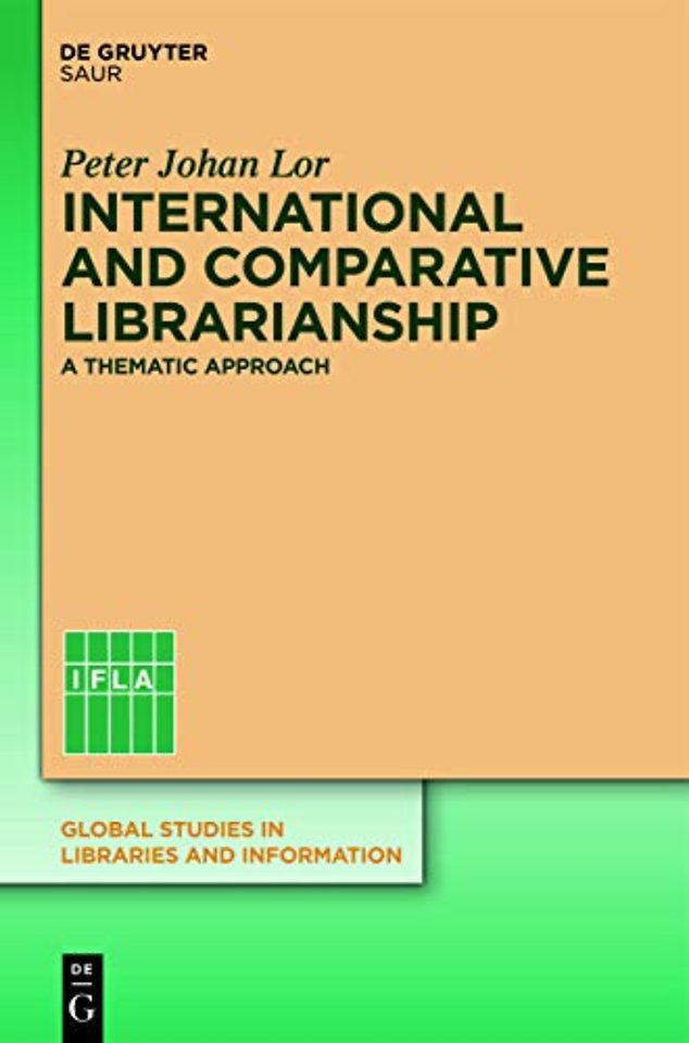 International and Comparative Librarianship – Concepts and Methods for Global Studies