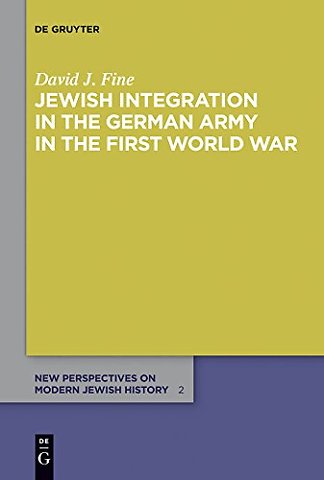 Jewish Integration in the German Army in the First World War