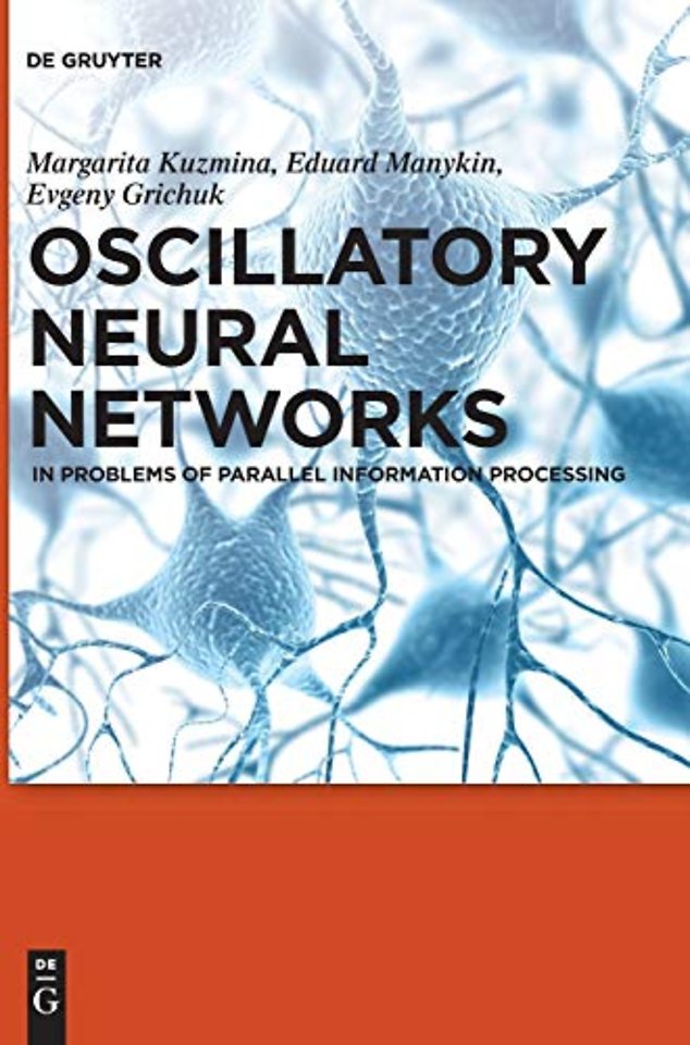 Oscillatory Neural Networks – In Problems of Parallel Information Processing