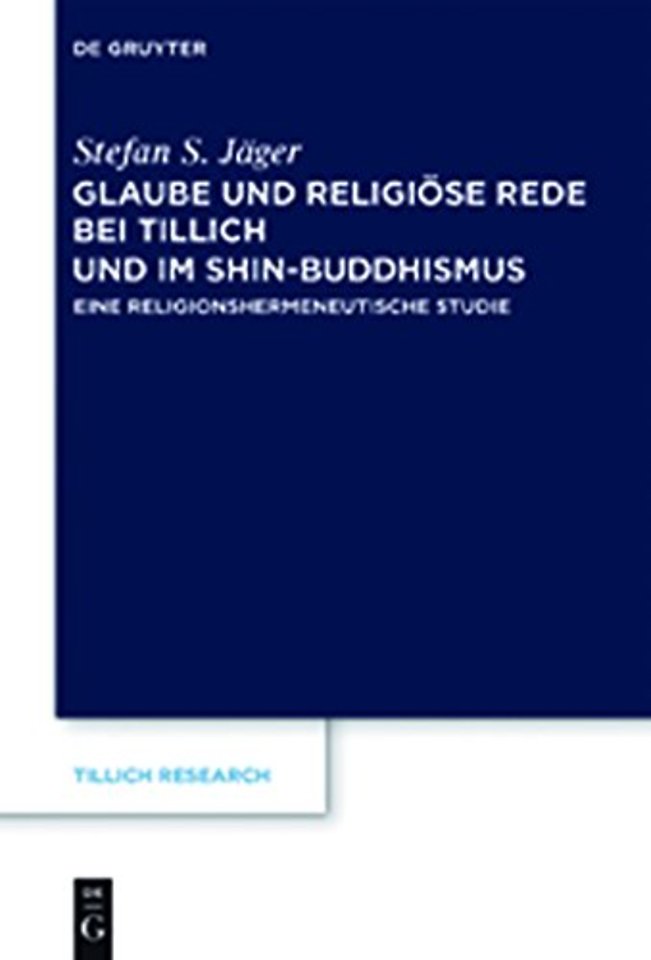 Glaube und Religiose Rede bei Tillich und im Shin-Buddhismus