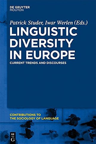 Linguistic Diversity in Europe – Current Trends and Discourses