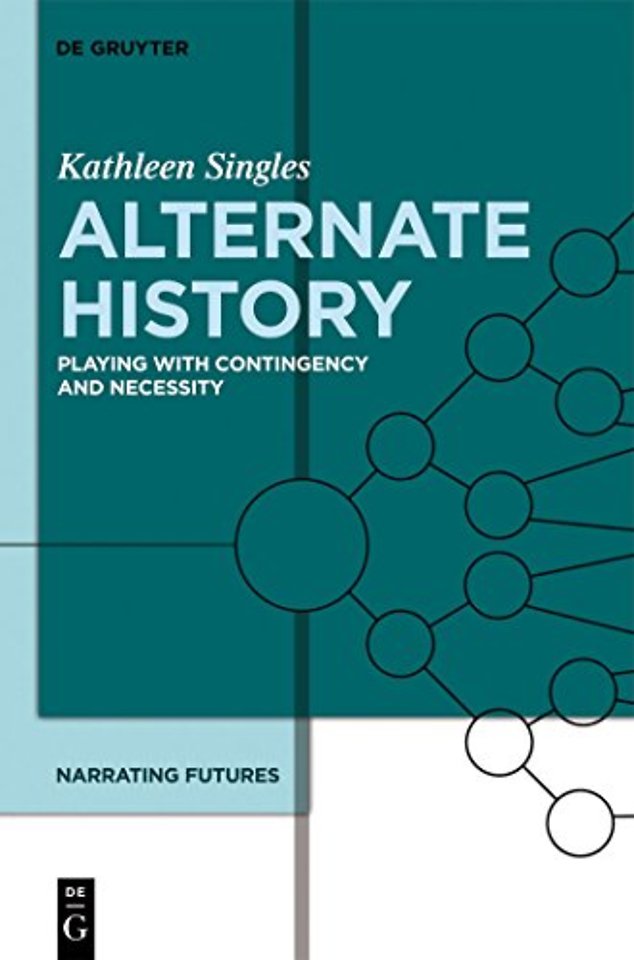 Alternate History – Playing with Contingency and Necessity