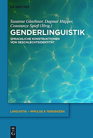 Genderlinguistik – Sprachliche Konstruktionen von Geschlechtsidentität