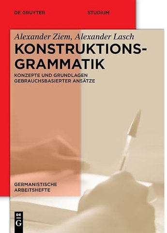 Konstruktionsgrammatik – Konzepte und Grundlagen gebrauchsbasierter Ansätze