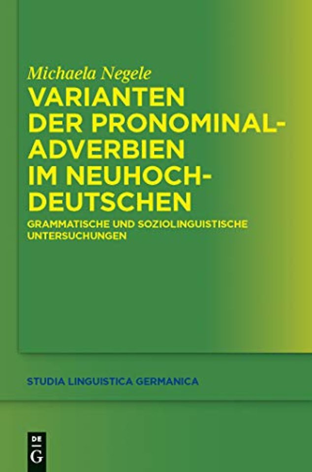 Varianten der Pronominaladverbien im Neuhochdeut – Grammatische und soziolinguistische Untersuchungen