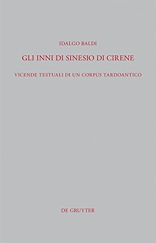 Gli Inni di Sinesio di Cirene – Vicende testuali di un corpus tardoantico