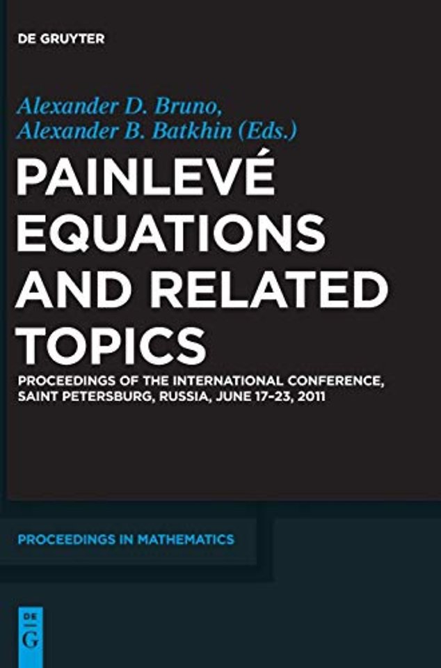 Painlevé Equations and Related Topics – Proceedings of the International Conference, Saint Petersburg, Russia, June 17–23, 2011