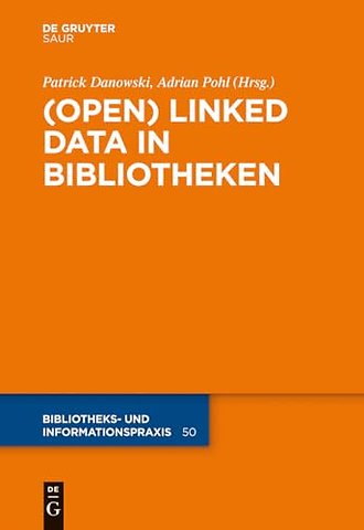 (Open) Linked Data in Bibliotheken