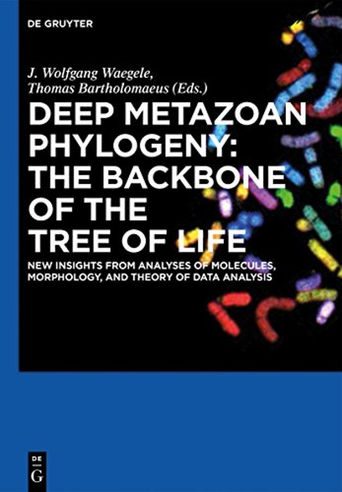 Deep Metazoan Phylogeny: The Backbone of the Tre – New insights from analyses of molecules, morphology, and theory of data analysis