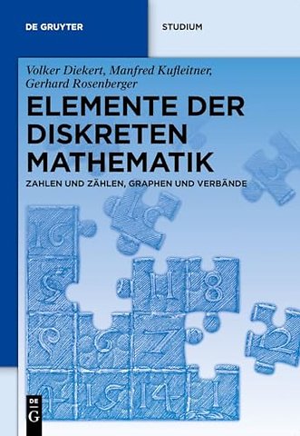 Elemente der diskreten Mathematik – Zahlen und Zählen, Graphen und Verbände