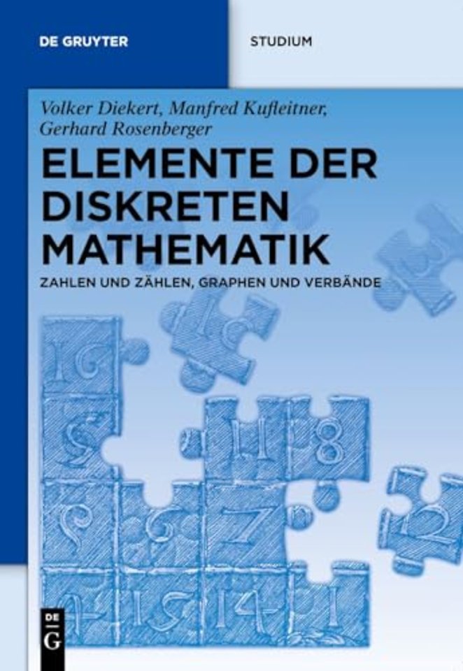 Elemente der diskreten Mathematik – Zahlen und Zählen, Graphen und Verbände