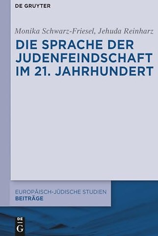 Die Sprache der Judenfeindschaft im 21. Jahrhundert