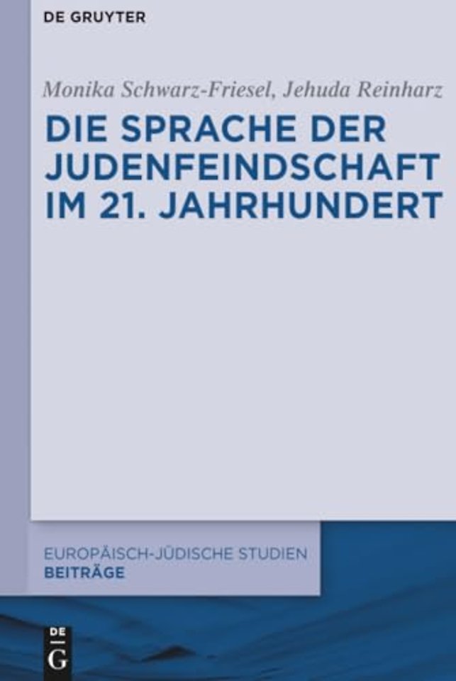Die Sprache der Judenfeindschaft im 21. Jahrhundert