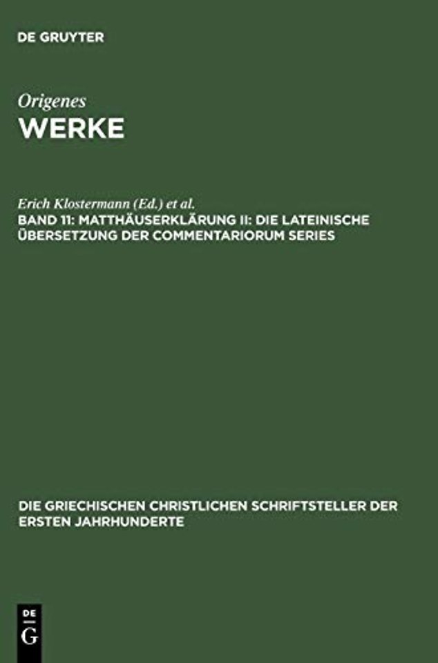 Matthäuserklärung II: Die lateinische Übersetzung der Commentariorum Series