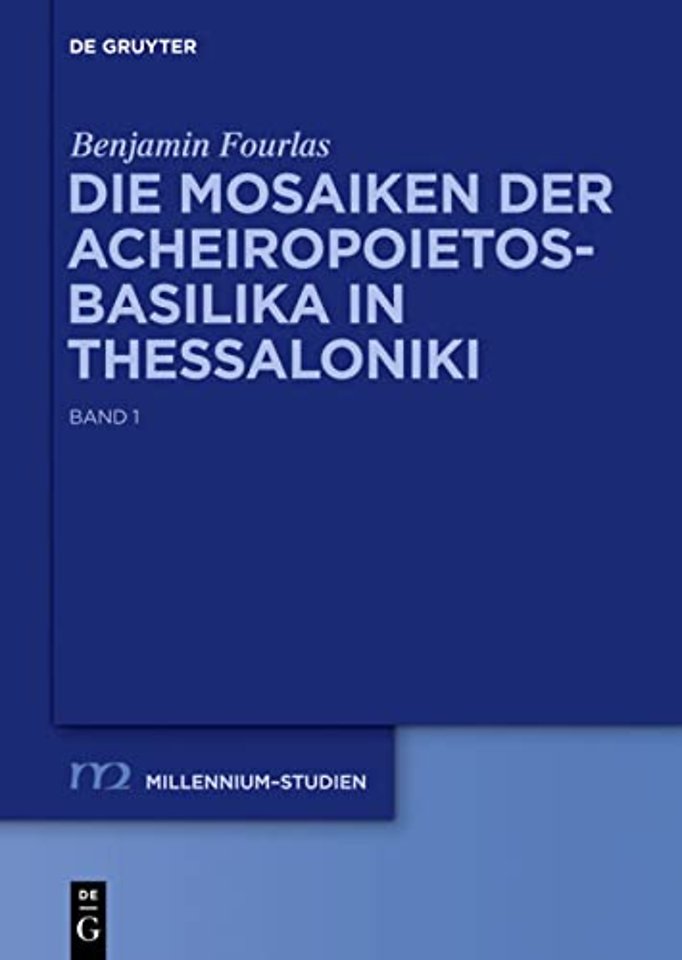 Die Mosaiken der Acheiropoietos–Basilika in Thes – Eine vergleichende Analyse dekorativer Mosaiken des 5. und 6. Jahrhunderts
