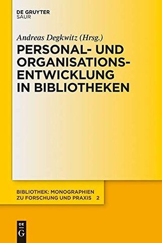Personal– und Organisationsentwicklung in Bibliotheken
