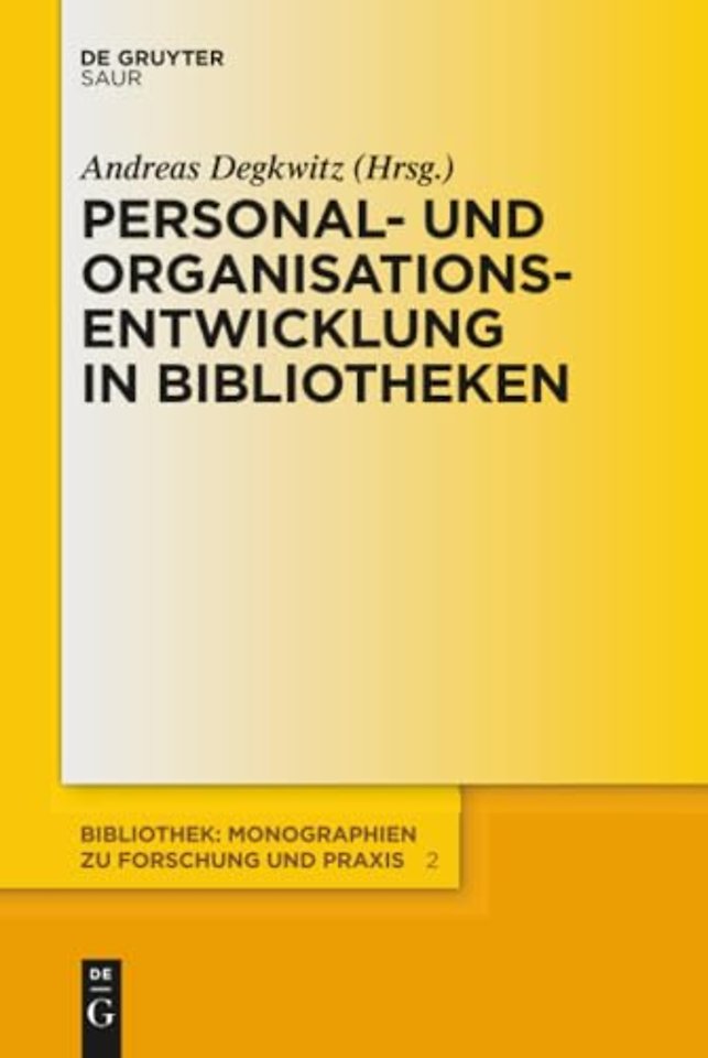 Personal– und Organisationsentwicklung in Bibliotheken