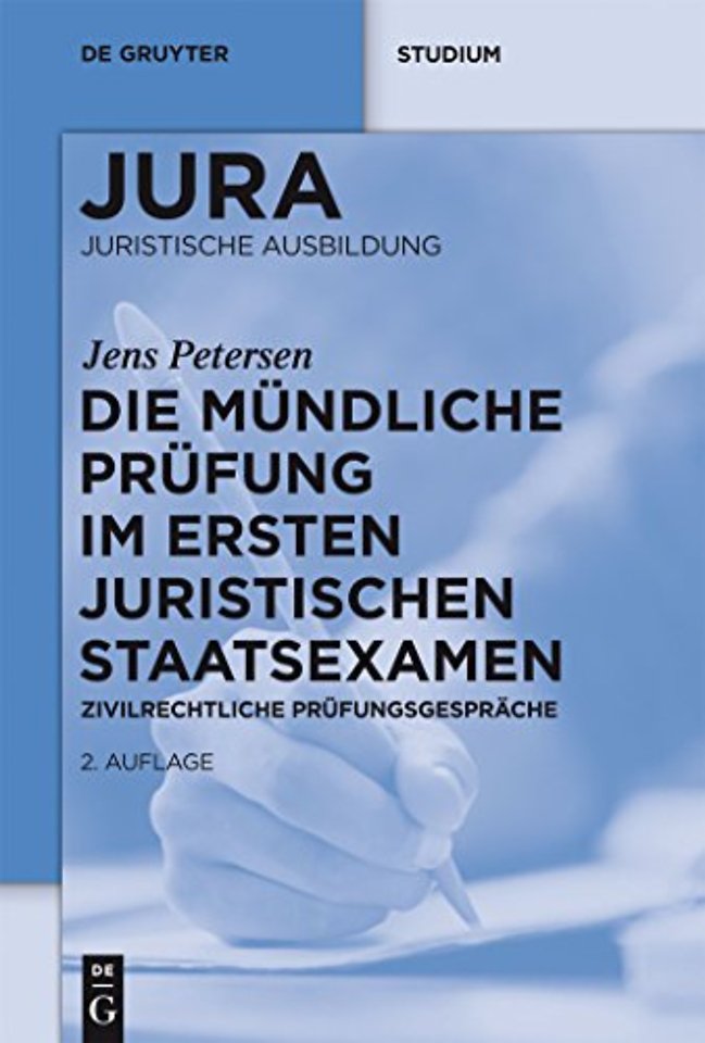 Die mündliche Prüfung im ersten juristischen Sta – Zivilrechtliche Prüfungsgespräche