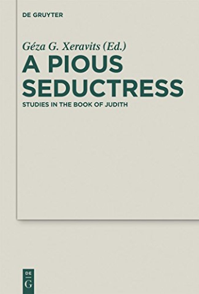 A Pious Seductress – Studies in the Book of Judith