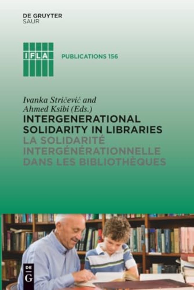 Intergenerational solidarity in libraries / La solidarité intergénérationnelle dans les bibliothèques