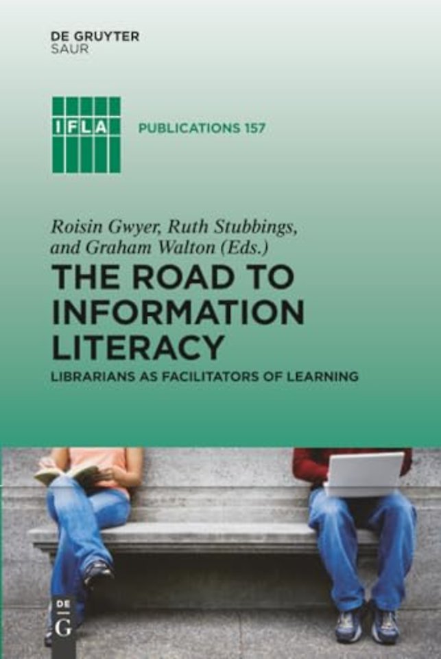 The Road to Information Literacy – Librarians as facilitators of learning