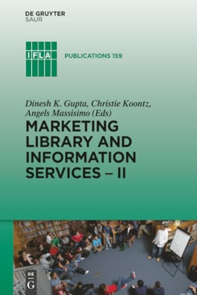 Marketing Library and Information Services II – A Global Outlook