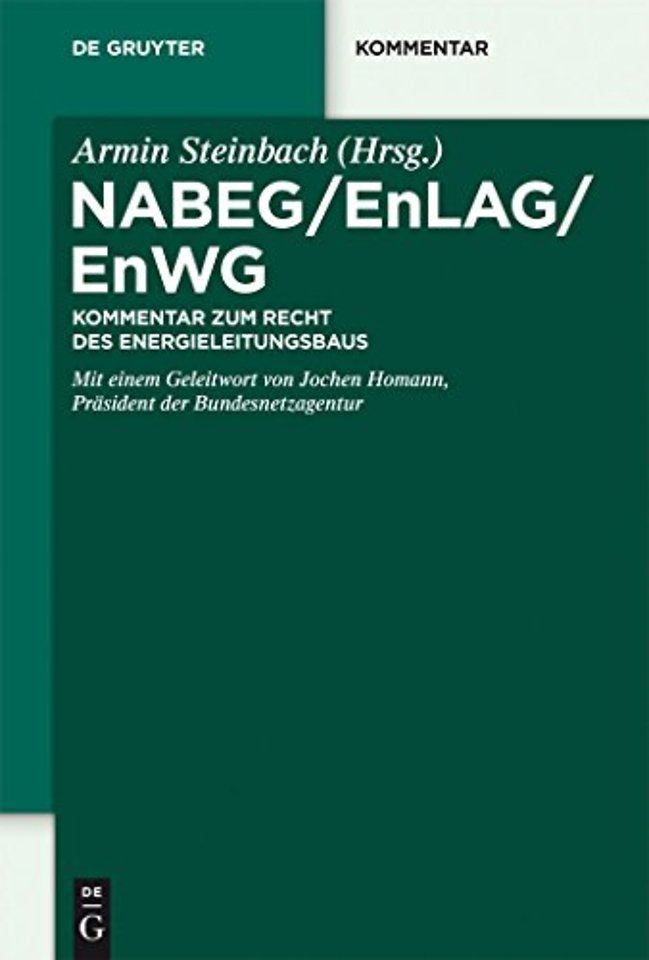 NABEG / EnLAG / EnWG – Kommentar zum Recht des Energieleitungsbaus