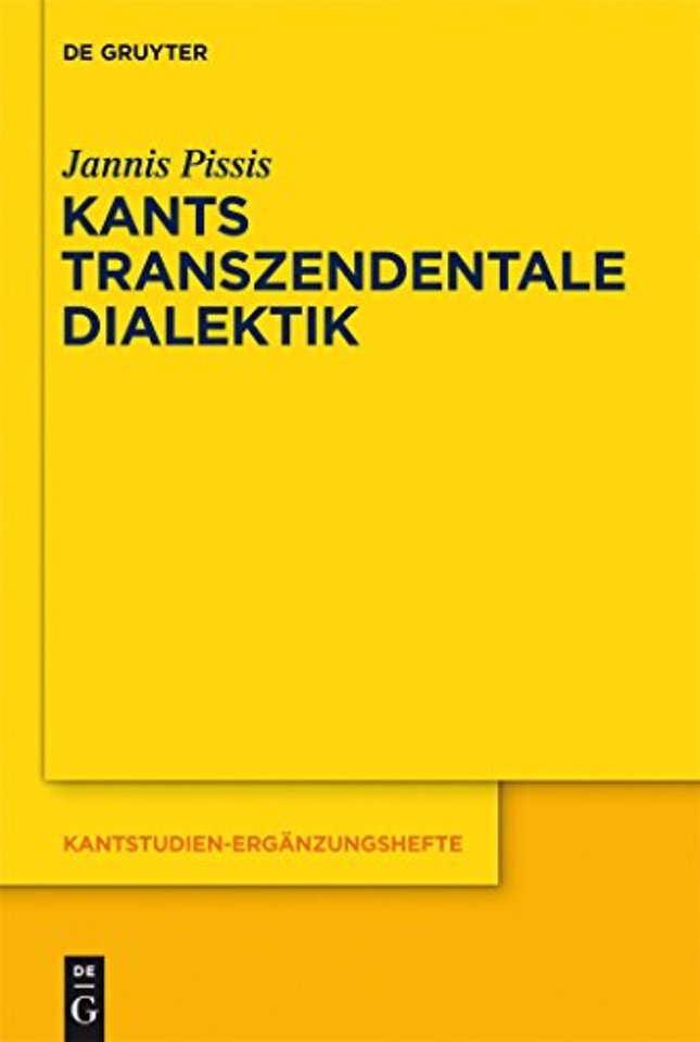 Kants transzendentale Dialektik – Zu ihrer systematischen Bedeutung