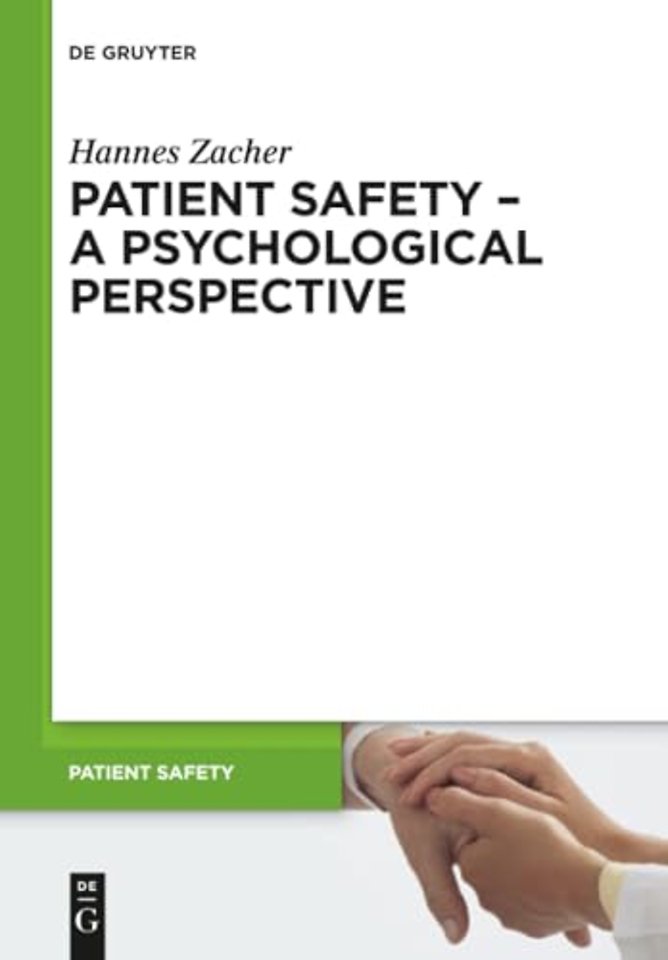 Patient Safety – A Psychological Perspective
