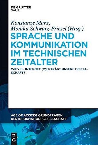 Sprache und Kommunikation im technischen Zeitalt – Wieviel Internet (v)erträgt unsere Gesellschaft?