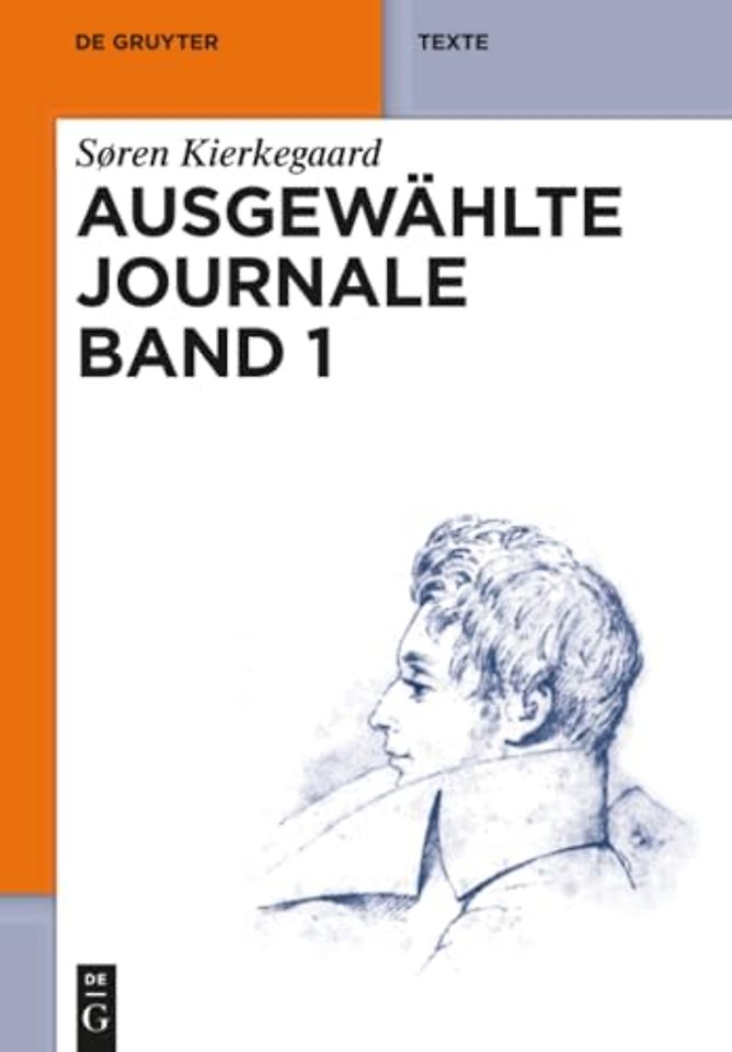 Søren Kierkegaard: Ausgewählte Journale. Band 1