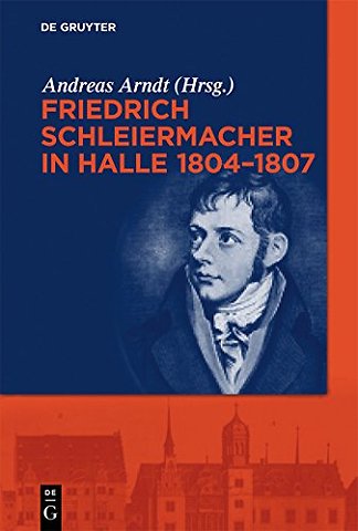 Friedrich Schleiermacher in Halle 1804–1807