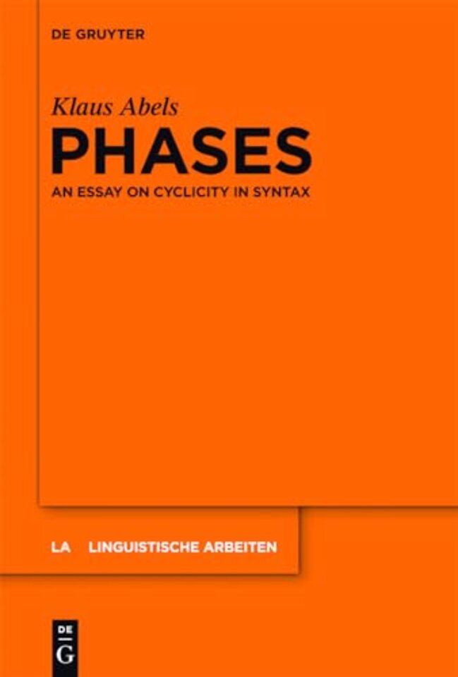 Phases – An essay on cyclicity in syntax