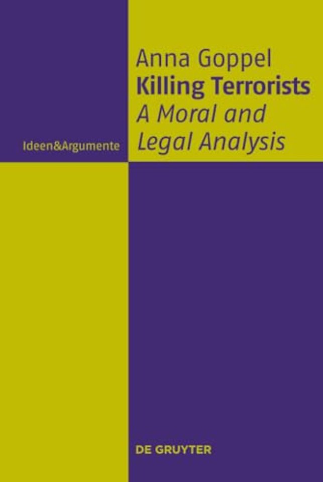 Killing Terrorists – A Moral and Legal Analysis