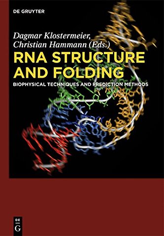 RNA Structure and Folding – Biophysical Techniques and Prediction Methods