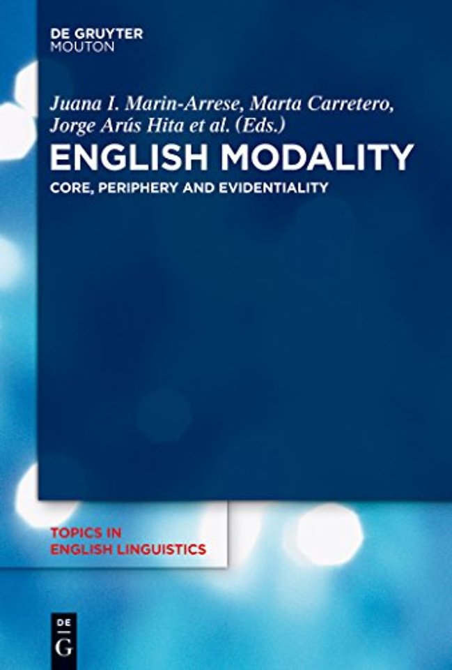 English Modality – Core, Periphery and Evidentiality