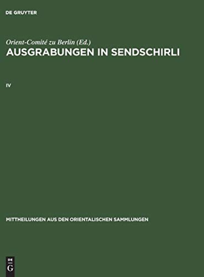 Ausgrabungen in Sendschirli. IV