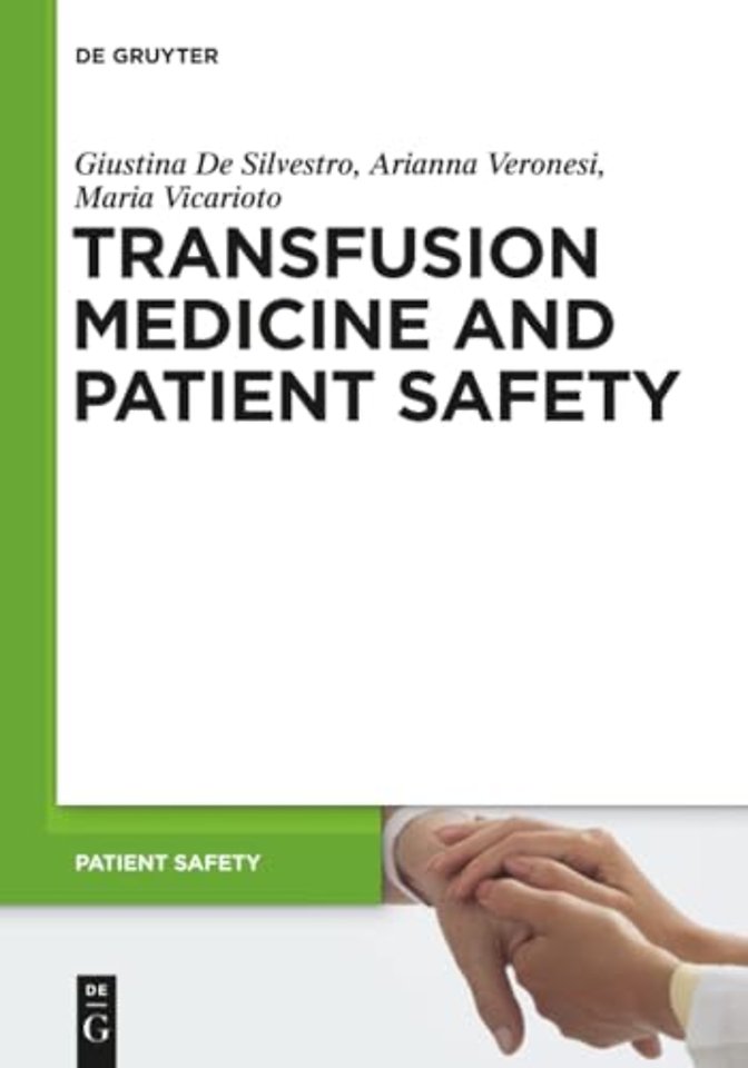 Transfusion Medicine and Patient Safety