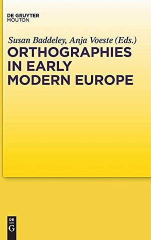 Orthographies in Early Modern Europe
