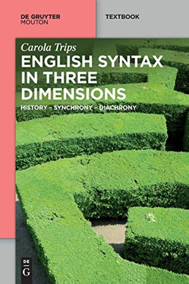 English Syntax in Three Dimensions – History – Synchrony – Diachrony