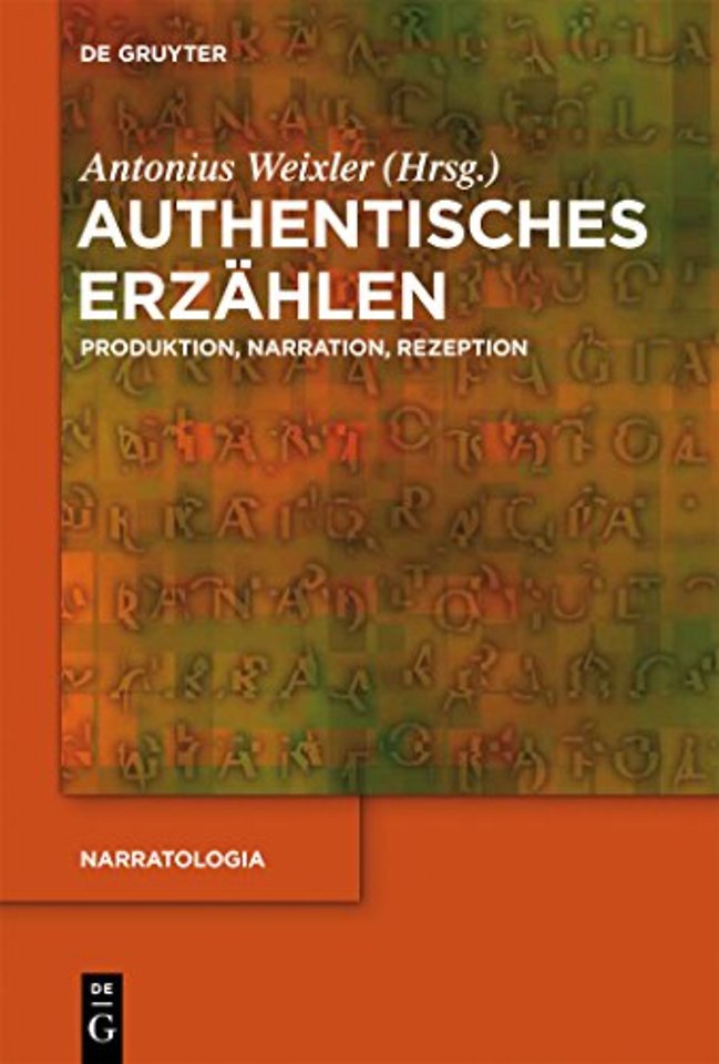 Authentisches Erzählen – Produktion, Narration, Rezeption