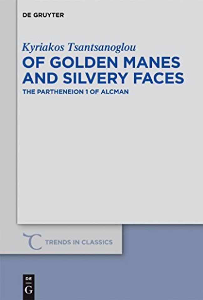 Of Golden Manes and Silvery Faces – The Partheneion 1 of Alcman
