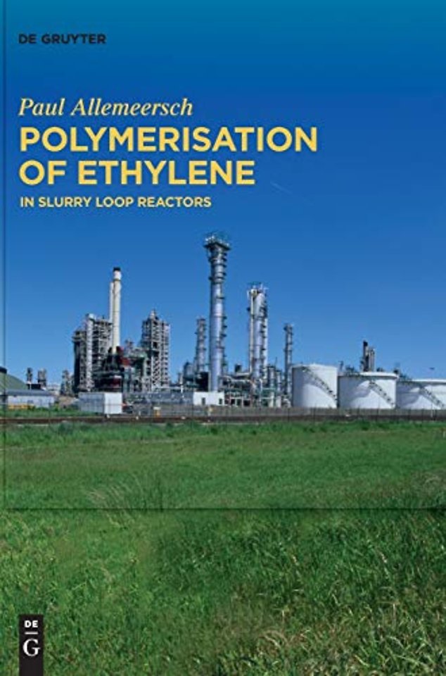 Polymerisation of Ethylene – In Slurry Loop Reactors