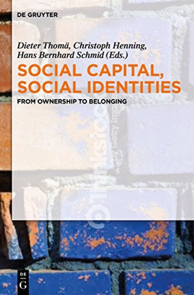 Social Capital, Social Identities – From Ownership to Belonging