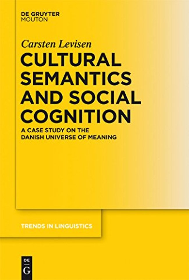 Cultural Semantics and Social Cognition – A Case Study on the Danish Universe of Meaning