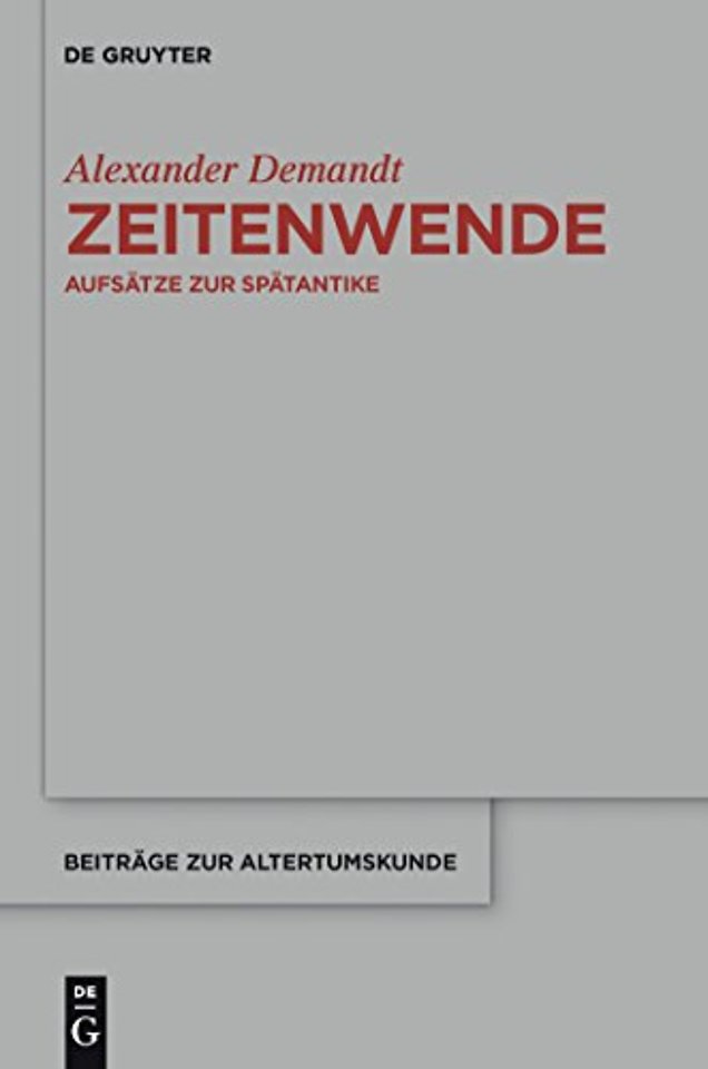 Zeitenwende – Aufsätze zur Spätantike
