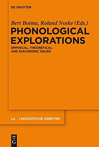Phonological Explorations – Empirical, Theoretical and Diachronic Issues