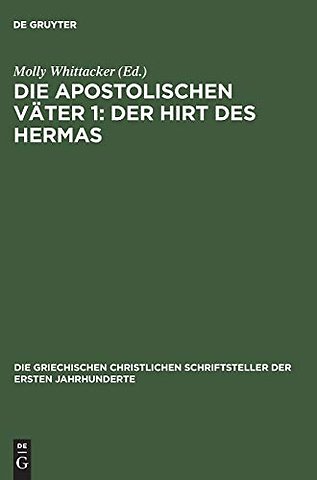 Die apostolischen Väter 1: Der Hirt des Hermas