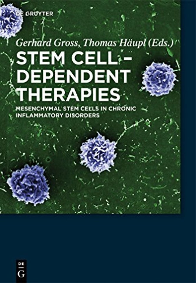 Stem Cell–Dependent Therapies – Mesenchymal Stem Cells in Chronic Inflammatory Disorders