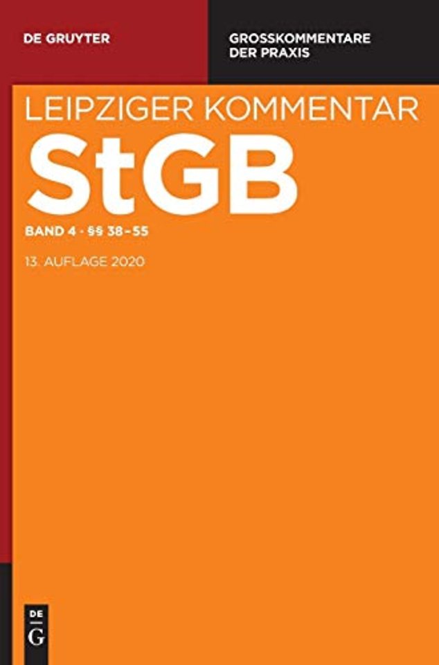 Band 4 - Strafgesetzbuch. Leipziger Kommentar, §§ 38-55
